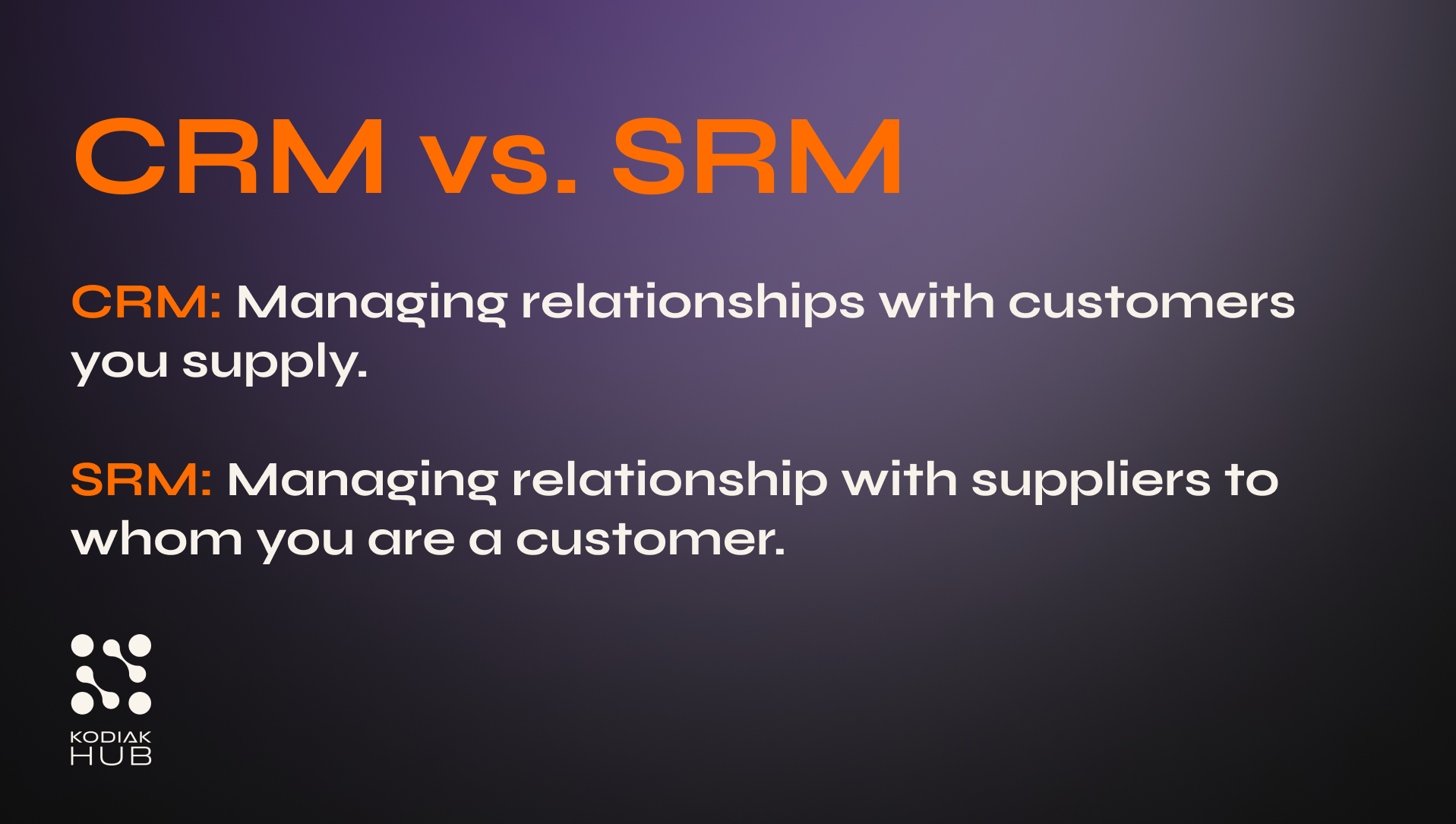 CRM vs. SRM The Platform for Managing Suppliers